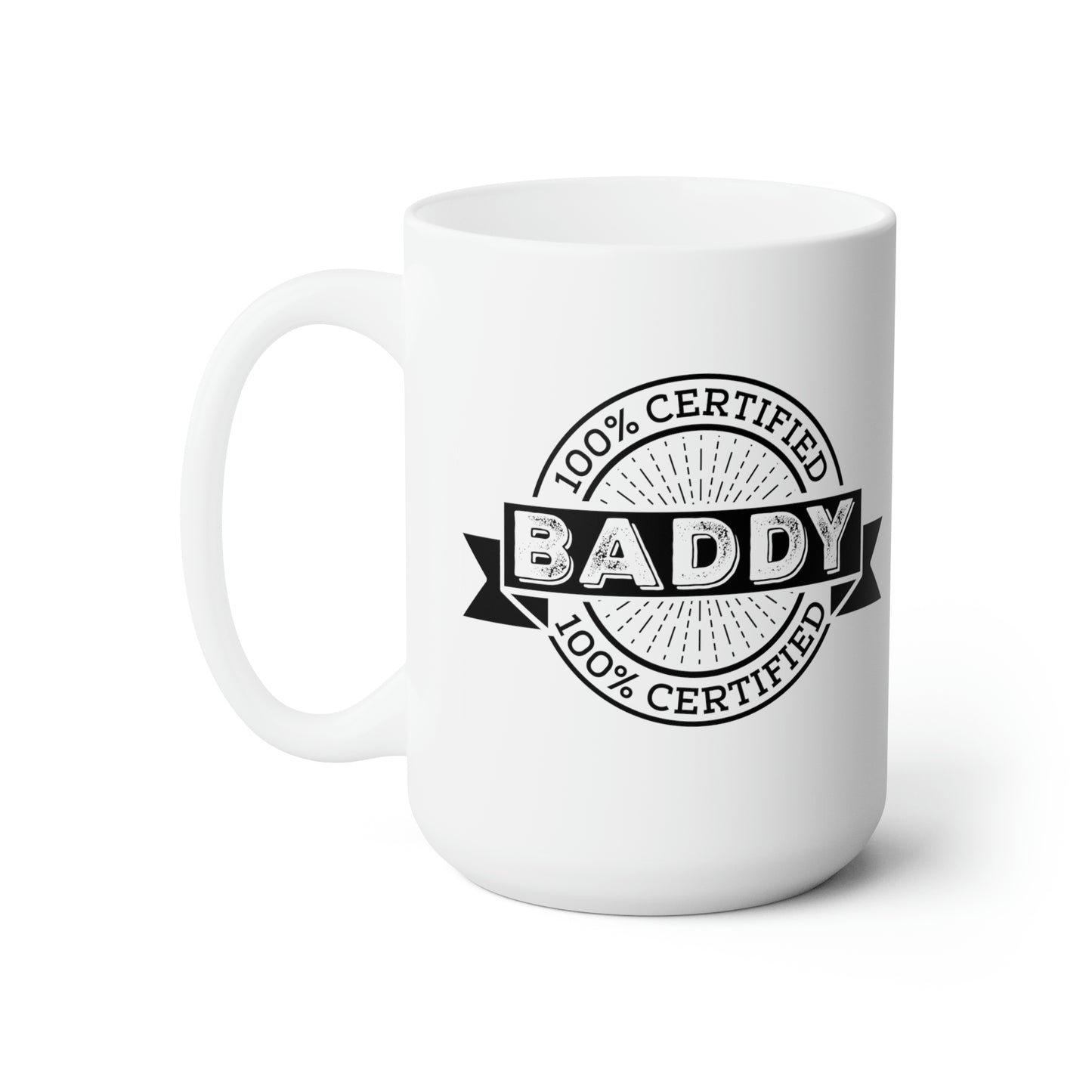 100% Certified Baddie - Funny Coffee Mug