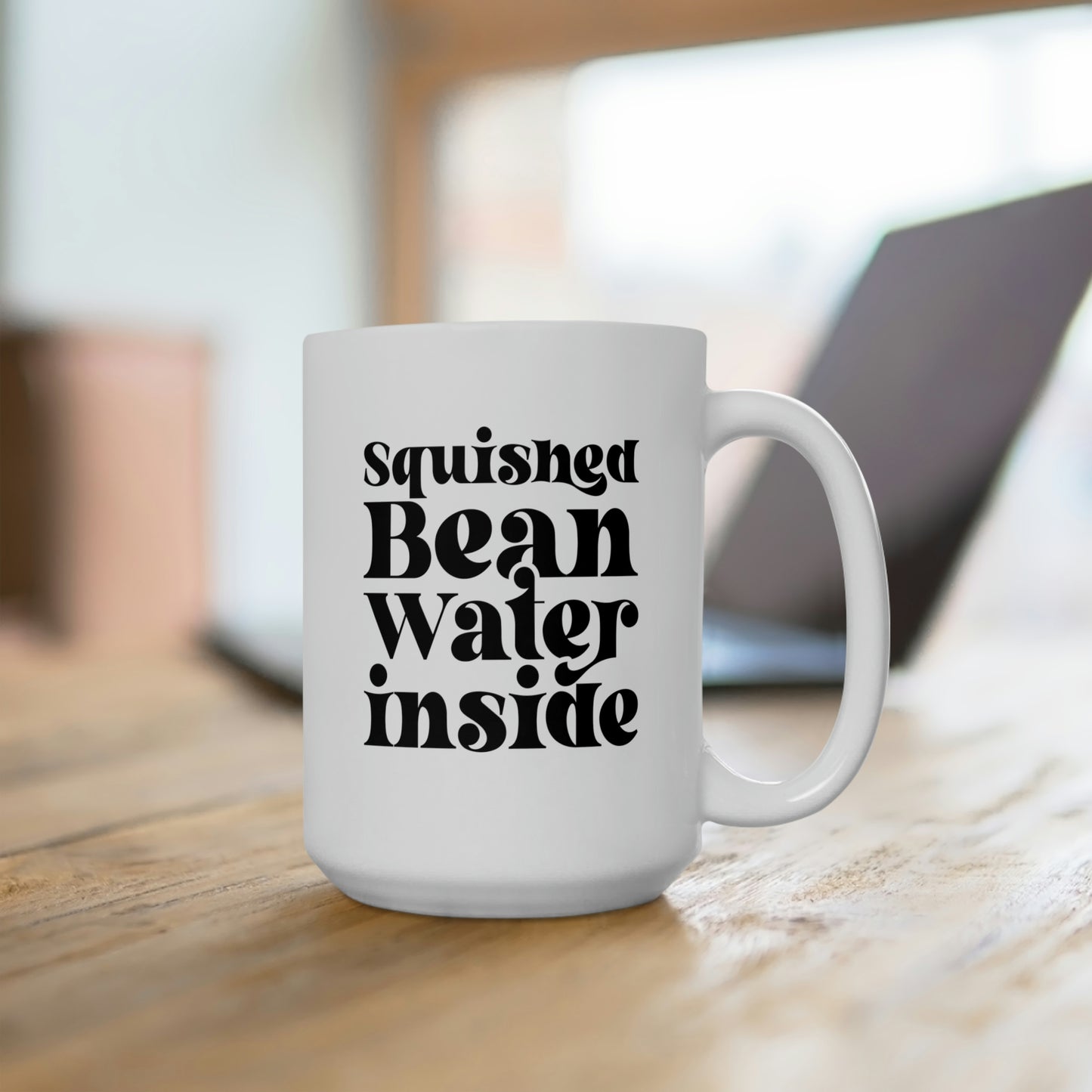 Squished Beans Inside Water - Funny Coffee Mug