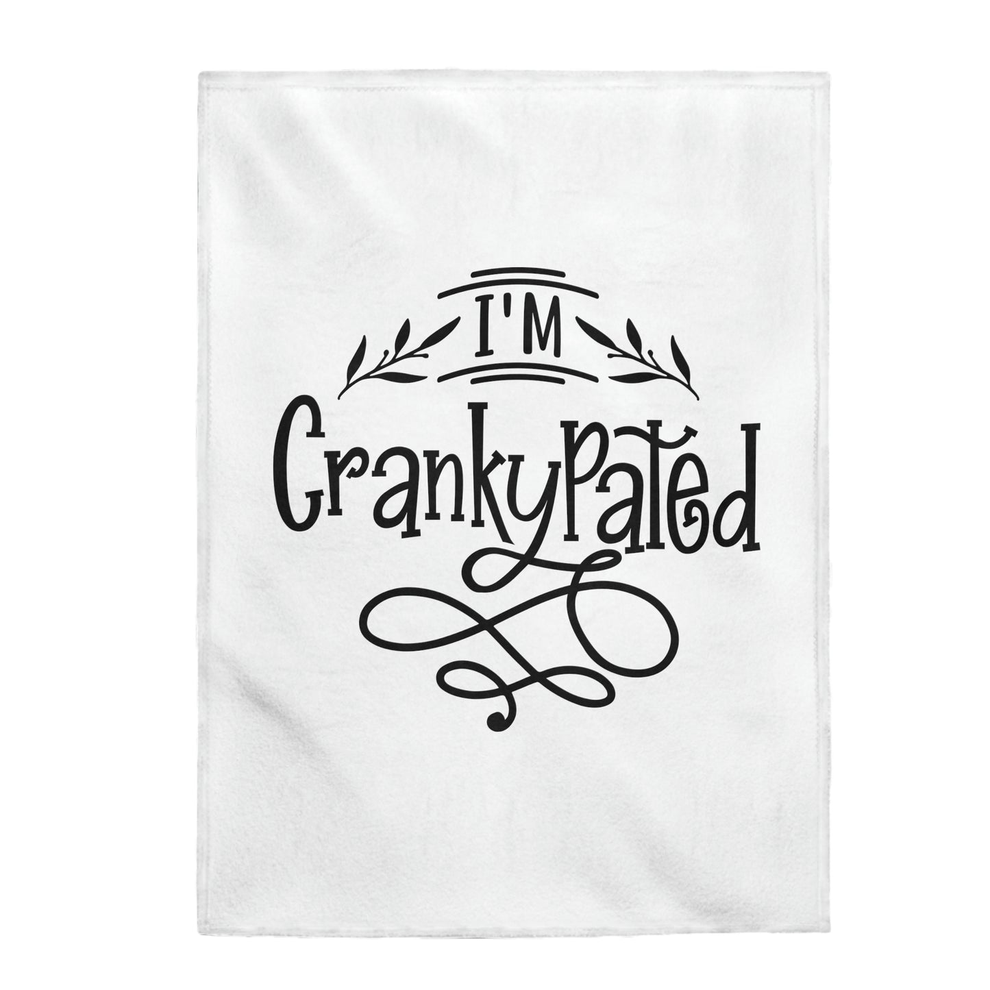 I'm Crankypated - Velveteen Plush Blanket