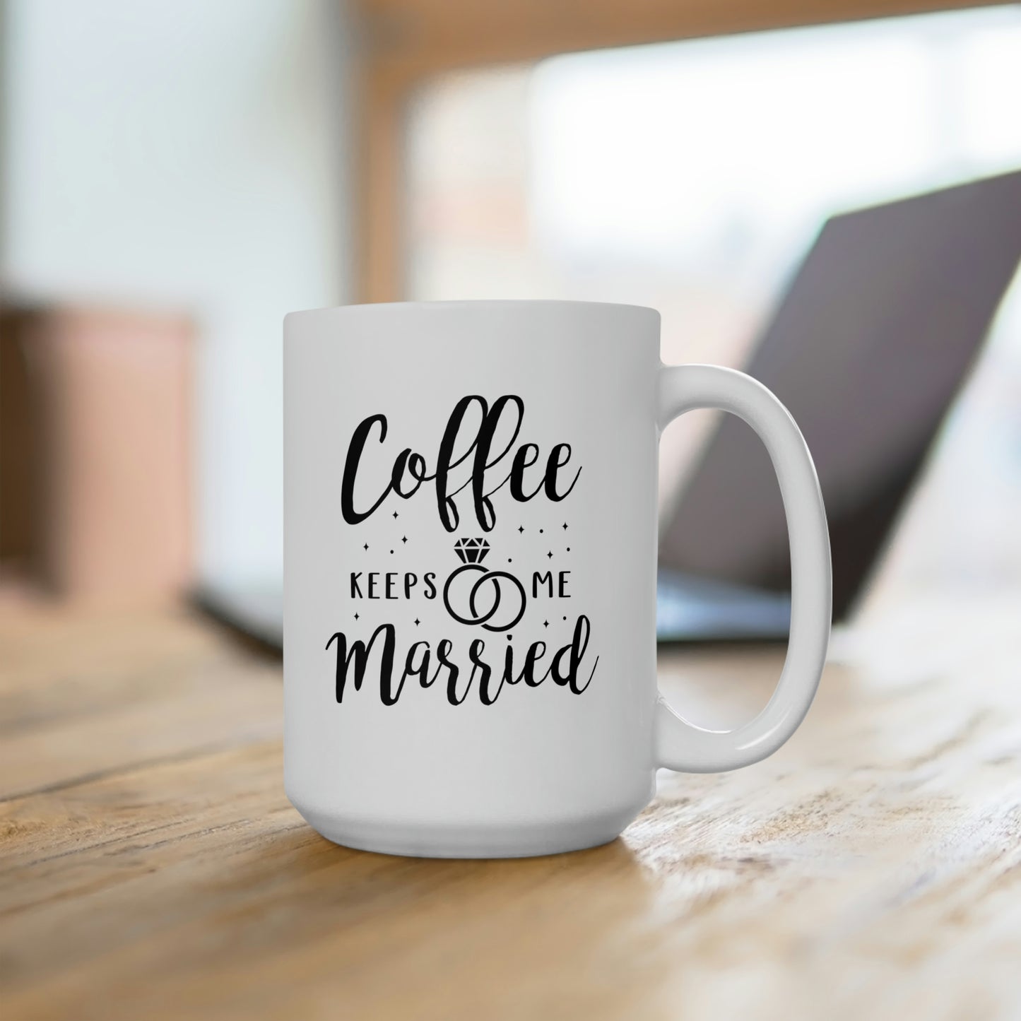 Coffee Keeps Me Married - Funny Coffee Mug