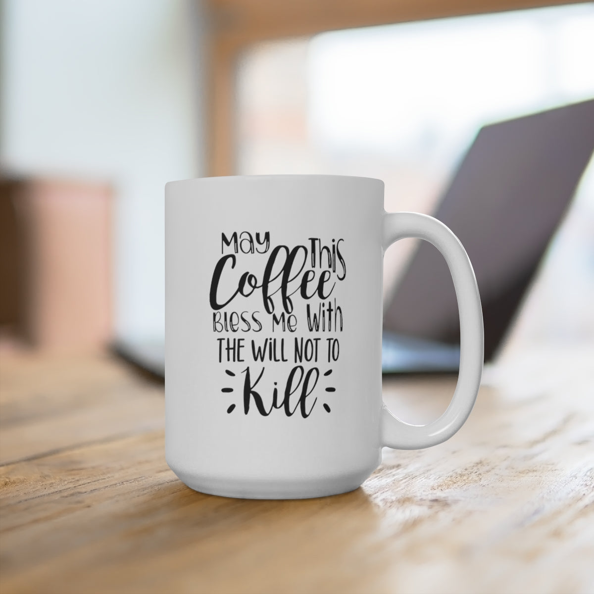 May This Coffee Bless Me - Funny Coffee Mug