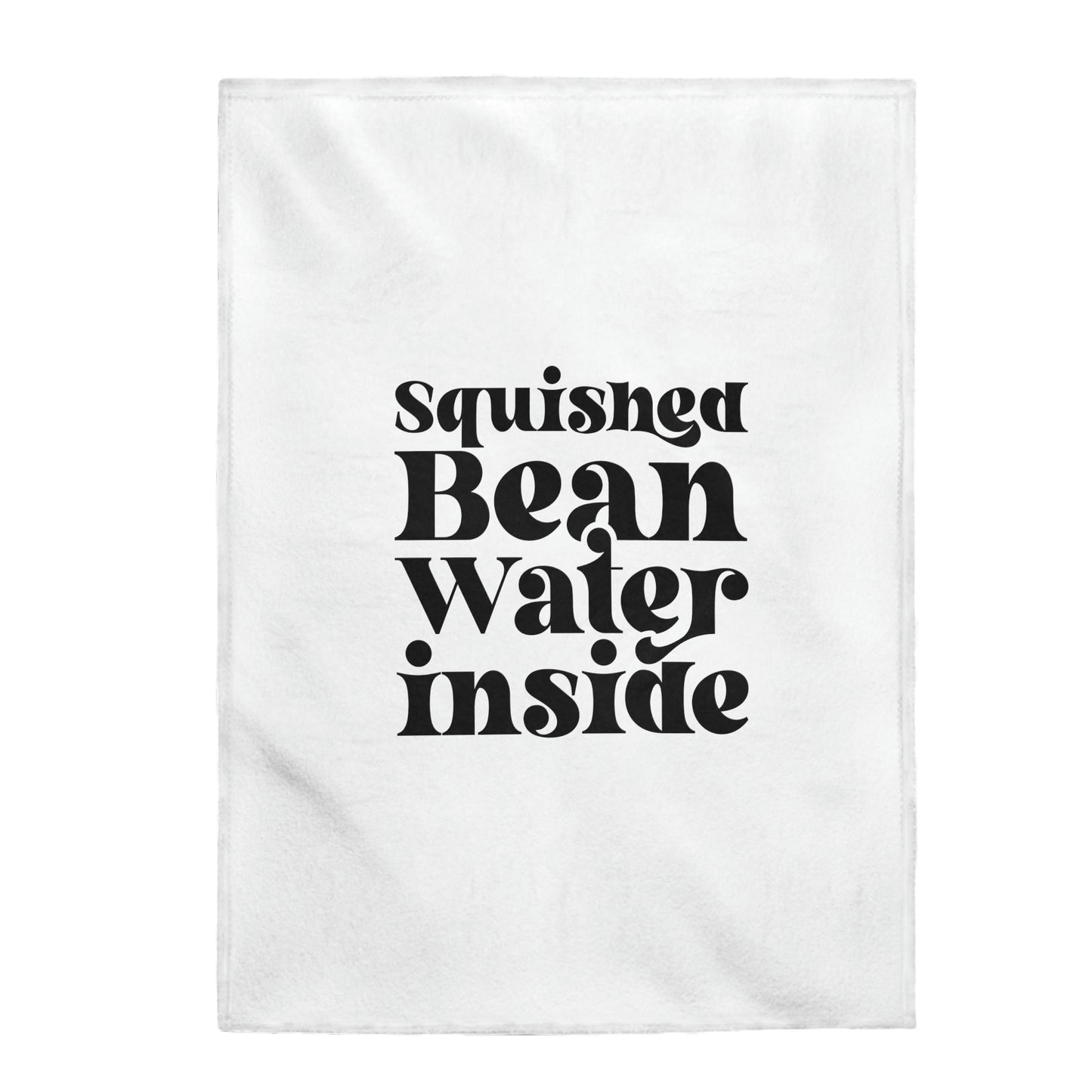 Squished Bean Water Inside - Velveteen Plush Blanket