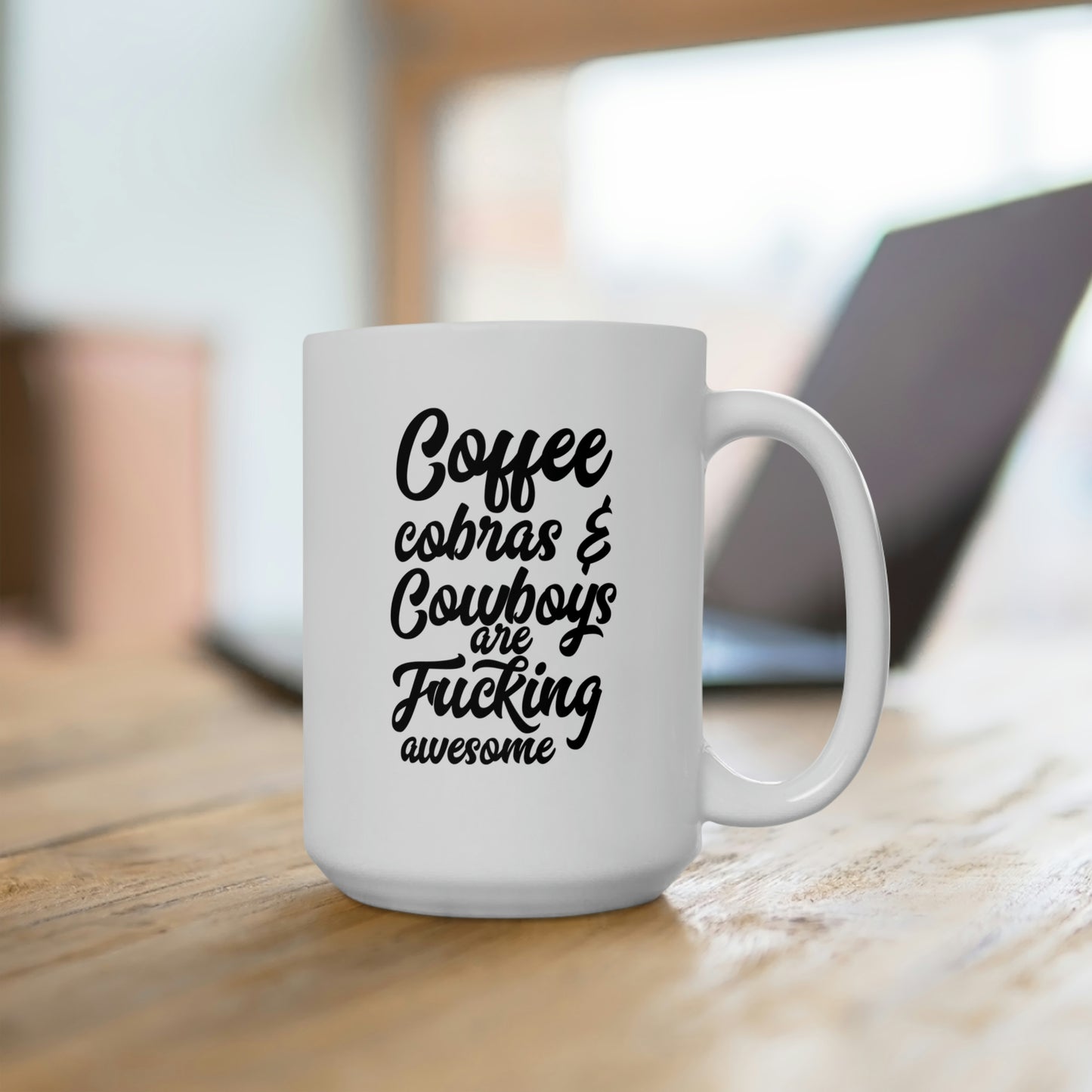 Coffee Cobras & Cowboys Are Fucking Awesome  - Funny Coffee Mug