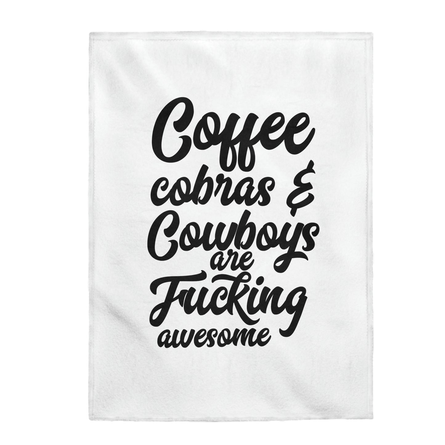 Coffee Cobras And Cowboys Are Fucking Awesome - Velveteen Plush Blanket