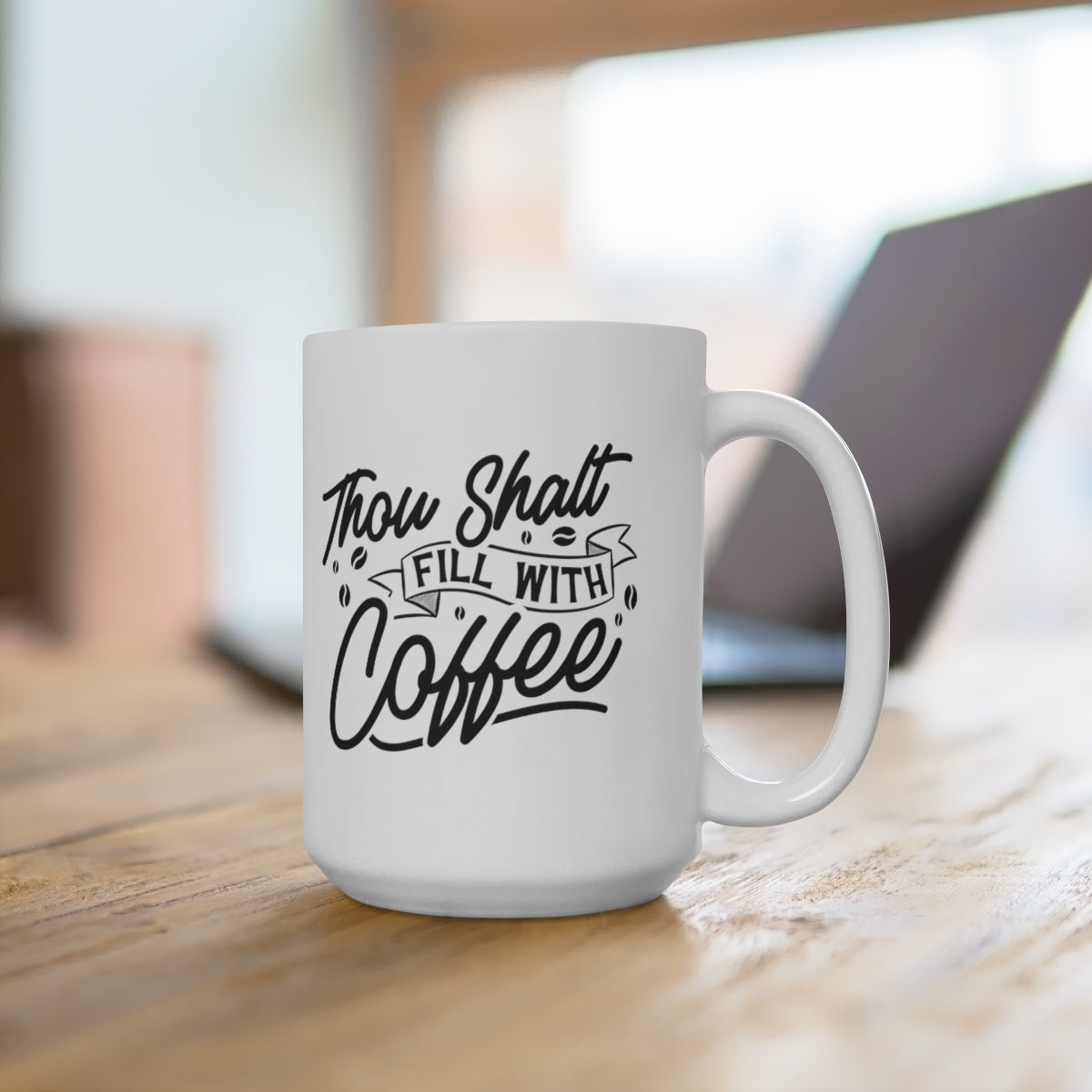 Thou Shalt Fill With Coffee - Funny Coffee Mug