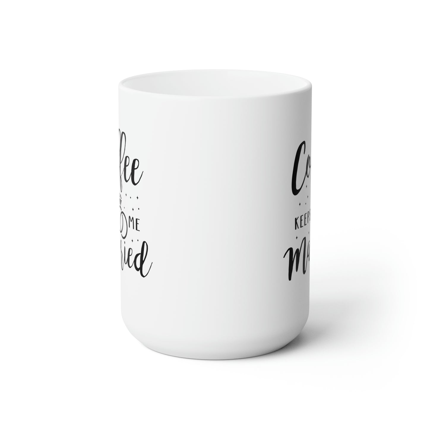 Coffee Keeps Me Married - Funny Coffee Mug