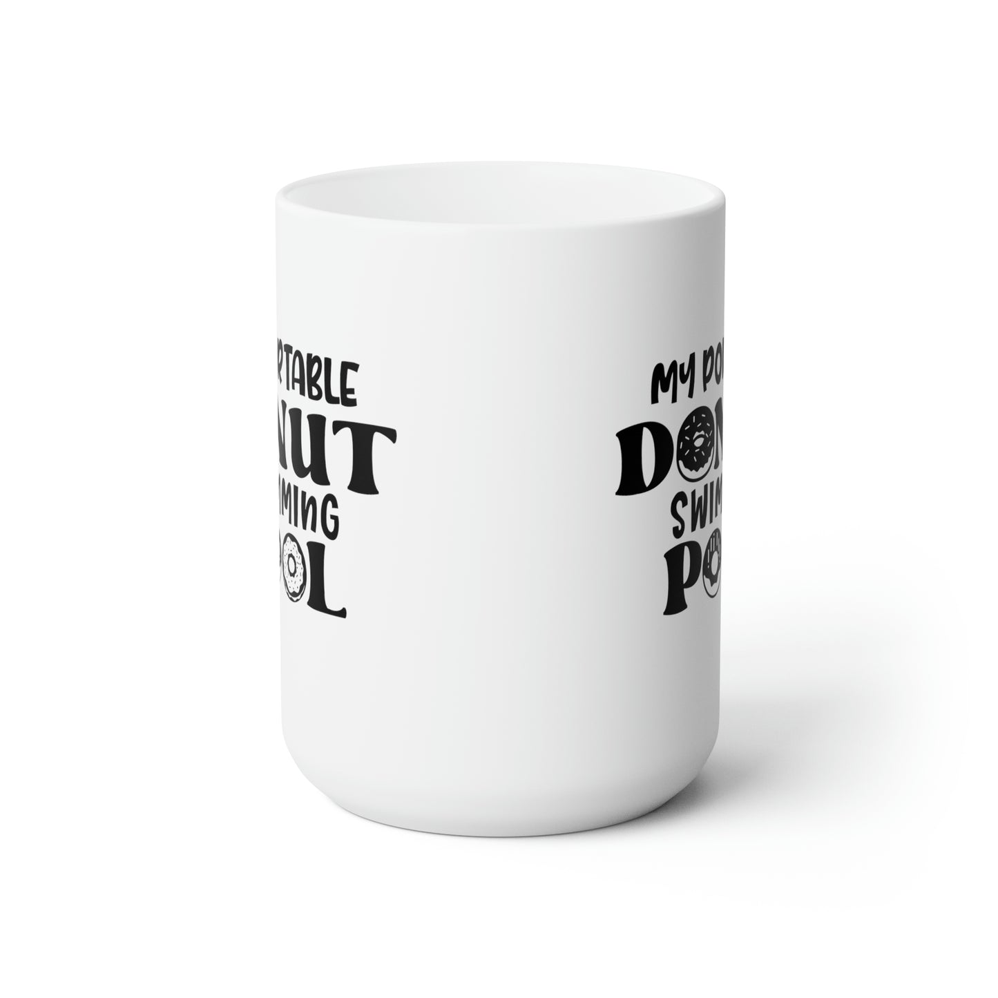 My Portable Donut Swimming Pool - Funny Coffee Mug