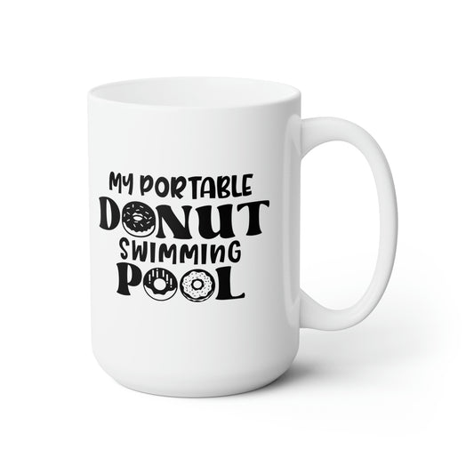 My Portable Donut Swimming Pool - Funny Coffee Mug