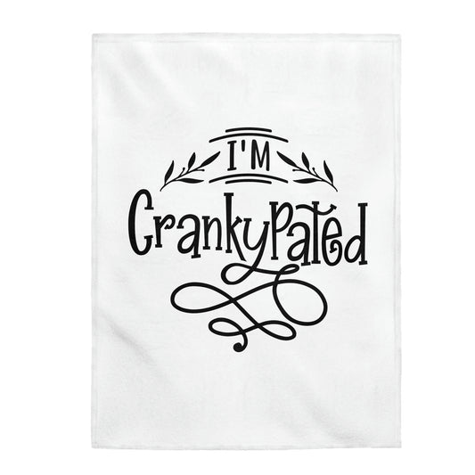 I'm Crankypated - Velveteen Plush Blanket