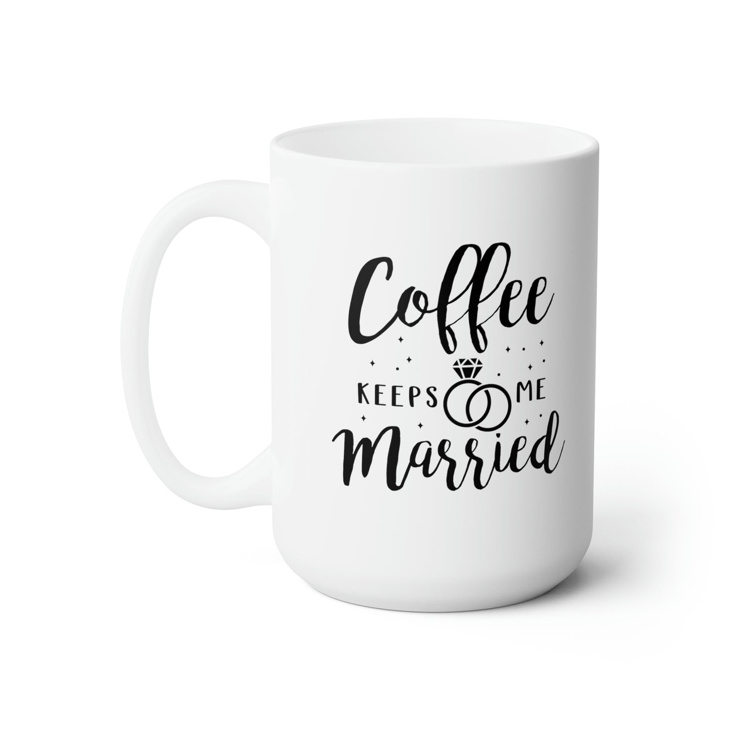 Coffee Keeps Me Married - Funny Coffee Mug