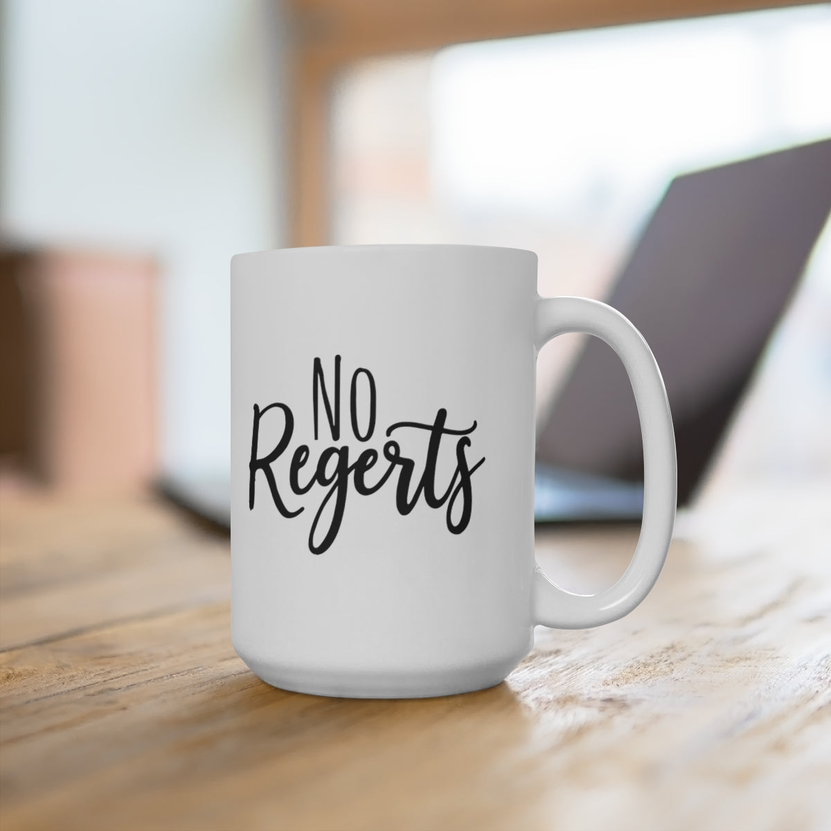 No Regerts - Funny Coffee Mug