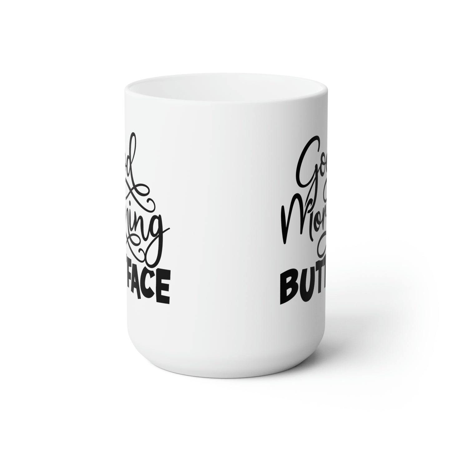 Good Mornig Buttface - Funny Coffee Mug